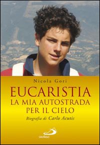 Eucaristia la Mia Autostrada per Il Cielo Bio...