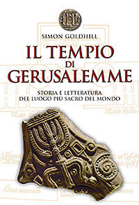 Tempio di Gerusalemme Storia e Letteratura del... - Goldhill Simon