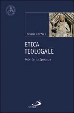 Etica Teologale Fede Carita' Speranza
