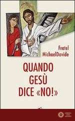 Quando Gesù dice «no»! - MichaelDavide Semeraro