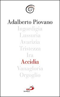 Accidia - Adalberto Piovano