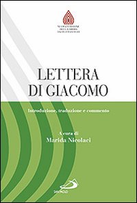 Lettera di Giacomo. Introduzione, traduzione e commento - M. Nicolaci