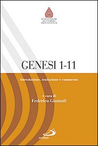 Genesi 1,1-11,26. Introduzione, traduzione e commento - F. Giuntoli
