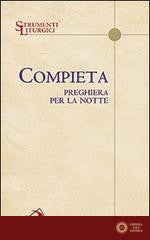 Compieta. Preghiera per la notte