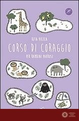 Corso di coraggio per bambini paurosi - Rita Vilela