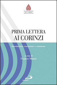 Prima lettera ai Corinzi. Introduzione, traduzione e commento - F. Manzi