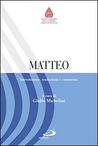 Matteo. Introduzione, traduzione e commento - G. Michelini