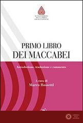 Primo libro dei Maccabei. Introduzione, traduzione e commento