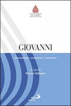Giovanni. Introduzione, traduzione e commento - R. Infante