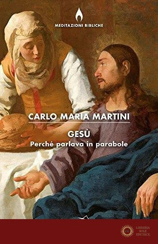 Gesù. Perché parlava in parabole?