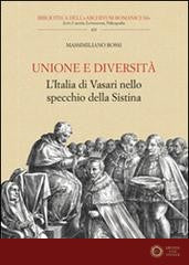 Unione e diversità. L'Italia di Vasari nello specchio della Sistina - Massimiliano Rossi
