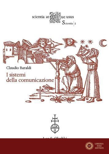 I sistemi della comunicazione - Claudio Baraldi