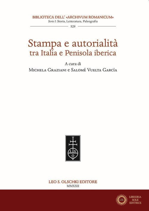 Stampa e autorialità tra Italia e penisola iberica - M. Graziani, S. Vuelta García