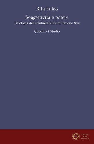 Soggettività e potere. Ontologia della vulnerabilità in Simone Weil