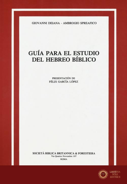 Guía para el estudio del hebreo bíblico - Giovanni Deiana, Ambrogio Spreafico