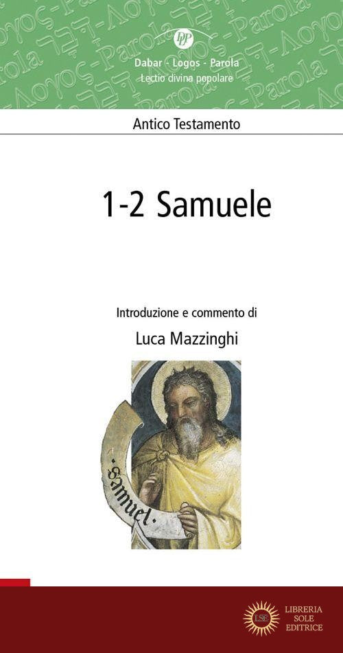 1-2 Samuele. Antico Testamento - L. Mazzinghi