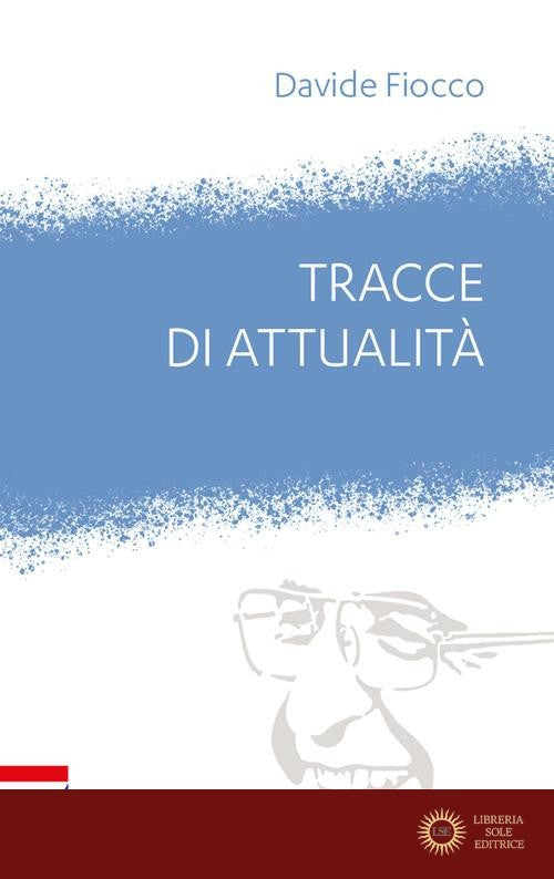Tracce di attualità. Giovanni Paolo I tra ieri e oggi