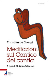 Meditazioni sul Cantico dei cantici - Christian de Chergé