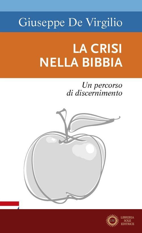 La crisi nella Bibbia. Un percorso di discernimento