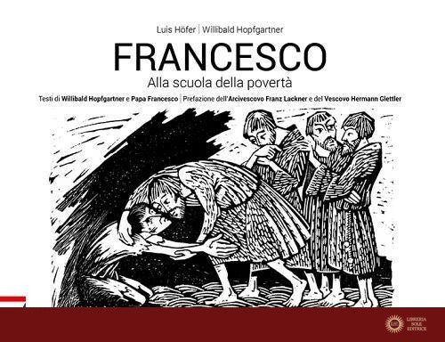 Francesco. Alla scuola della povertà. Ediz. illustrata