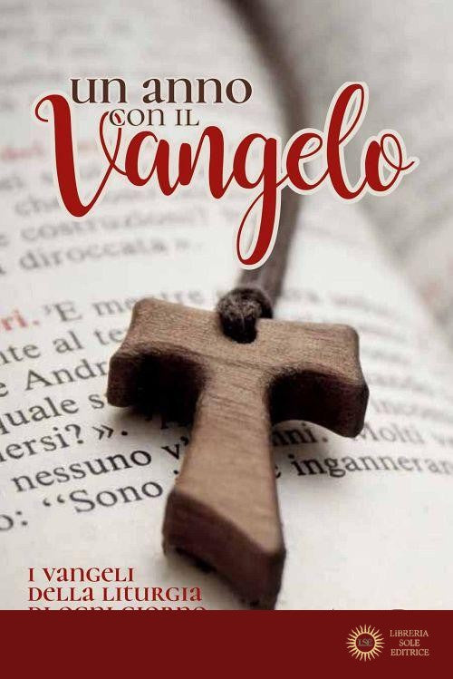 Un anno con il Vangelo. I Vangeli della liturgia di ogni giorno. Anno 2021 - F. Innocente
