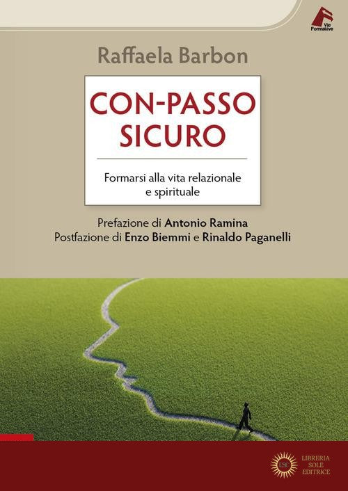 Con-passo sicuro. Formarsi alla vita relazionale e spirituale