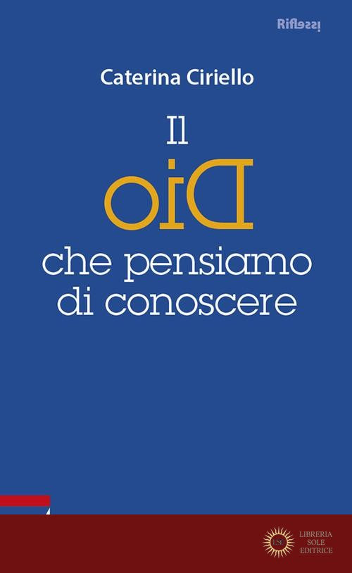 Il Dio che pensiamo di conoscere