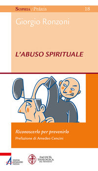 L'abuso spirituale. Riconoscerlo per prevenirlo - Giorgio Ronzoni