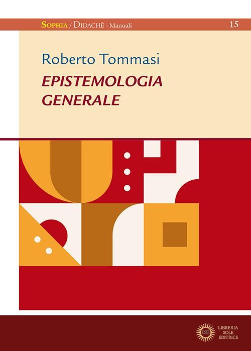 Epistemologia generale. Ediz. plastificata