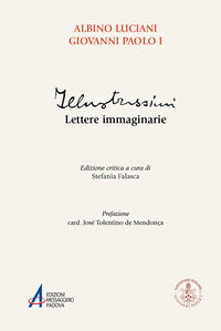 Illustrissimi. Lettere immaginarie. Ediz. critica - Giovanni Paolo I