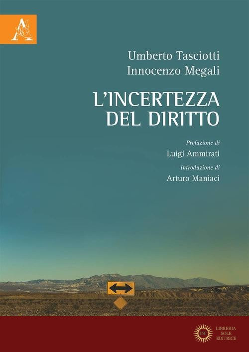 L'incertezza del diritto - Innocenzo Megali, Umberto Tasciotti