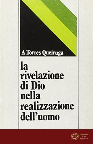 La rivelazione di Dio nella realizzazione dell'uomo
