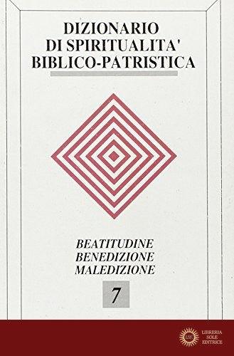 Dizionario di spiritualità biblico-patristica vol. 7