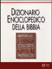 Dizionario enciclopedico della Bibbia - R. Penna