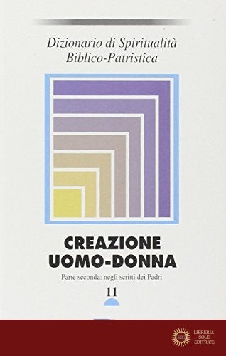Dizionario di spiritualità biblico-patristica vol. 11