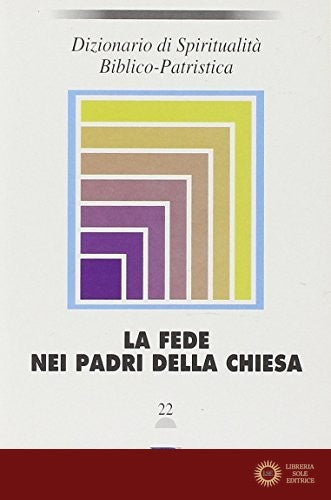 Dizionario di spiritualità biblico-patristica vol. 22 - S. A. Panimolle