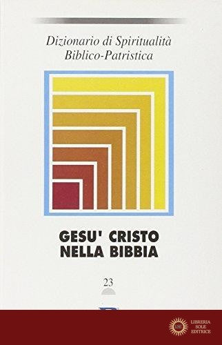 Dizionario di spiritualità biblico-patristica vol. 23 - S. A. Panimolle