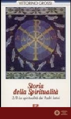 La spiritualità dei Padri latini - Vittorino Grossi