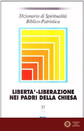 Dizionario di spiritualità biblico-patristica vol. 37
