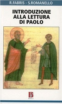 Introduzione alla lettura di Paolo - Rinaldo Fabris, Stefano Romanello