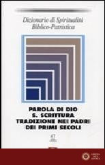 Dizionario di spiritualità biblico-patristica vol. 47 - S. A. Panimolle