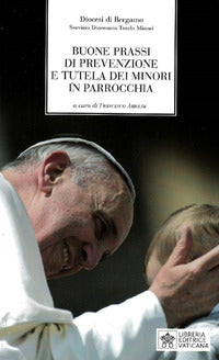 Buone prassi di prevenzione e tutela dei minori in parrocchia - F. Airoldi, G. Marchetti