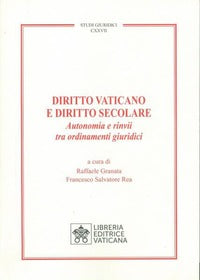 Diritto vaticano e diritto secolare. Autonomia e rinvii tra ordinamenti giuridici