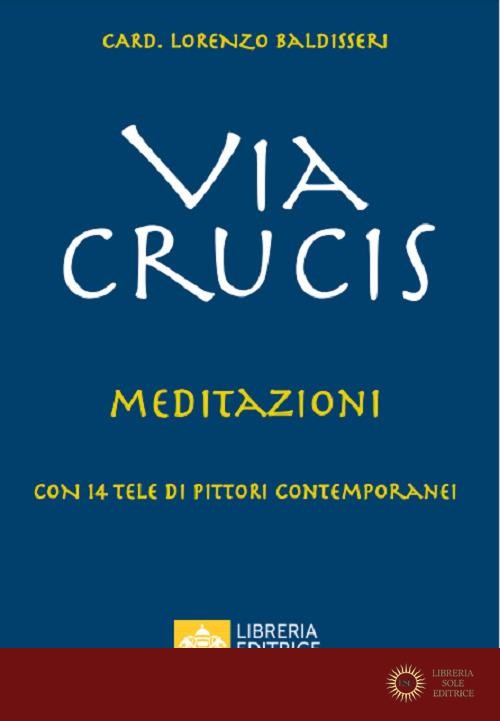 Via Crucis. Meditazioni