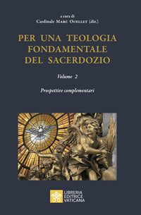 Per una teologia fondamentale del sacerdozio vol. 2