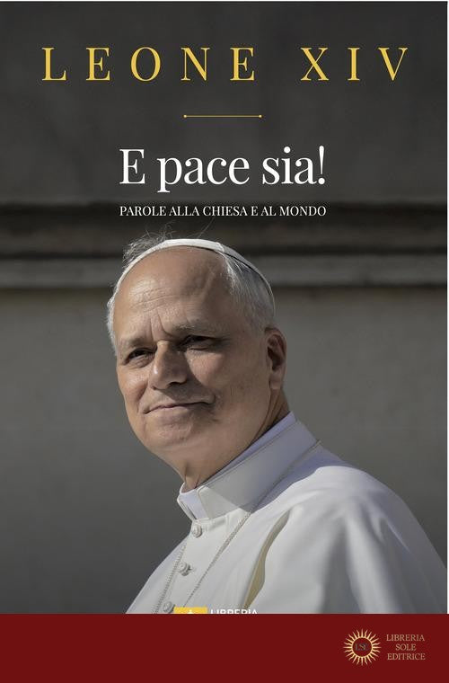 E pace sia! Parole alla Chiesa e al mondo