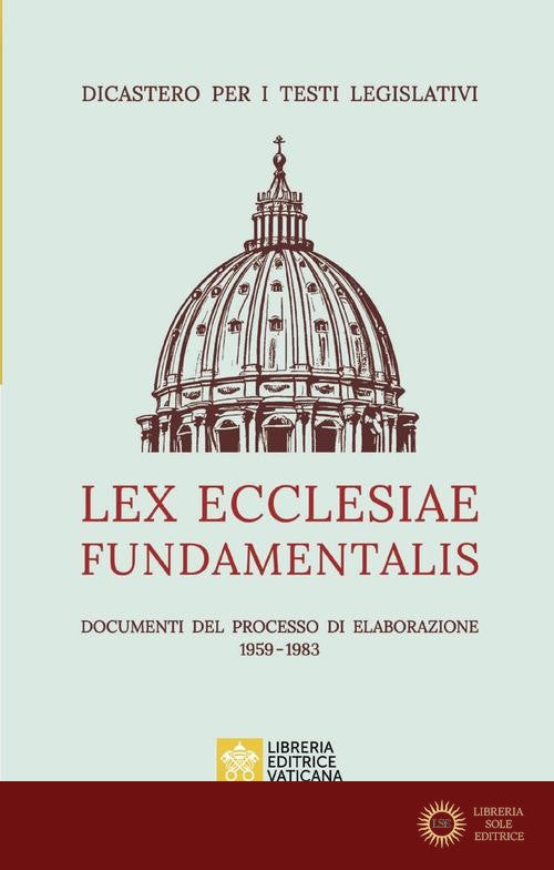 Lex ecclesiae fundamentalis. Documenti del processo di elaborazione 1959-1983