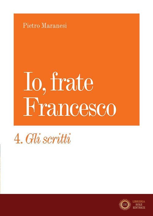 Io, frate Francesco vol. 4