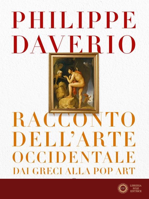 Racconto dell'arte occidentale dai greci alla pop art