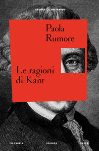 Le ragioni di Kant - Paola Rumore